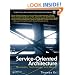 Service-Oriented Architecture (SOA): Concepts, Technology, and Design