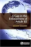 A gap in the enforcement of article 82
