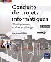 Conduite de projets informatiques - D�veloppement, analyse et pilotage (2�me �dition)