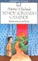 Yo Voy Sonando Caminos (Poesia a partir de 12 anos) (Spanish Edition)