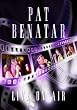 Pat Benatar - Live on Air [Import anglais]
