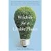Wisdom for a Livable Planet: The Visionary Work of Terri Swearingen, Dave Foreman, Wes Jackson, Helena Norberg-Hodge, Werner Fornos, Herman Daly, Stephen Schneider, and David Orr