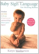 Baby Sign Language: For Hearing Babies