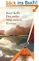 Der weite Weg zur�ck: Roman: Der gro�e Neuseeland-Roman