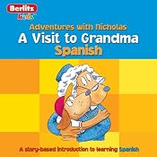 A Visit to Grandma: Berlitz Kids Spanish, Adventures with Nicholas | [Berlitz]