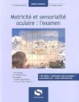 Motricit� et sensorialit� oculaire