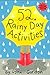 52 Series: Rainy Day Activities