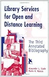 Library Services for Open and Distance Learning: The Third Annotated Bibliography