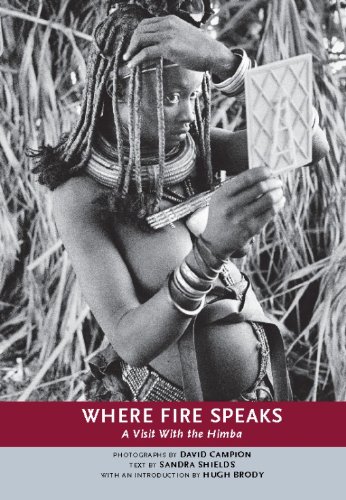 Where Fire Speaks: A Visit With the Himba (Parallax)