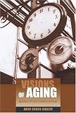 Visions of Aging: Images of the Elderly in Film