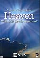 A Barbara Walters Special: Heaven - Where Is It? How Do We Get There?