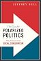 The Case for Polarized Politics: Why America Needs Social Conservatism