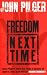 Freedom Next Time
