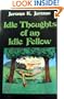 Idle Thoughts of an Idle Fellow