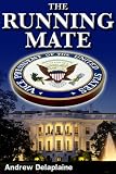 The Running Mate (A Jack Houston St. Clair Thriller)