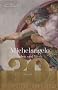 Michelangelo: 1475-1564