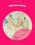 Pink Panty Stories: Sissy Runaway Baby Doll and 7 Other Adult Baby Girl Diaper Stories