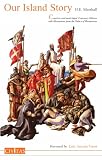 Our Island Story: A History of Britain for Boys and Girls from the Romans to Queen Victoria