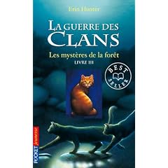 La guerre des clans, Tome 3 : Les myst�res de la f�ret