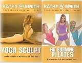 Kathy Smith - Fat Burning Pilates / Yoga Sculpt (2 pack)