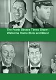 The Frank Sinatra Timex Show - Welcome Home Elvis and More!