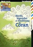 Récits, légendes et traditions du Coran