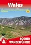 Wales: Die sch�nsten K�sten- und Bergwanderungen. 50 Touren. Mit GPS-Daten