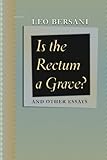 Is the rectum a grave? : and other essays