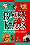 The best of Books for Keeps : highlights from the leading children's book magazine