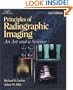 Principles of Radiographic Imaging: An Art and a Science