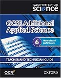 Twenty First Century Science: GCSE Additional Applied Science Module 6 Teacher and Technician Guide: Materials and Performance