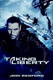 Taking Liberty