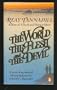 The World the Flesh and the Devil