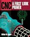 CNC: A First Look Primer