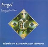 Produkt-Bild: Engel: Sammlung Johann Fischer aus Engeldorf