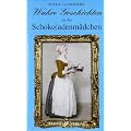 Wahre Geschichten um das Schokoladenm�dchen: Band 67 / 68