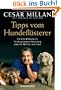 Tipps vom Hundefl�sterer: Einfache Ma�nahmen f�r die gelungene Beziehung zwischen Mensch und Hund