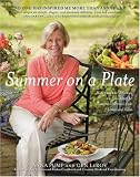 Summer on a Plate: More than 120 delicious, no-fuss recipes for memorable meals from Loaves and Fishes