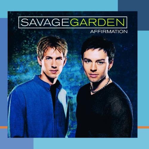 Savage Garden - Affirmation (live) - Zortam Music