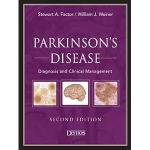 Parkinson's Disease: Diagnosis & Clinical Management : Second Edition