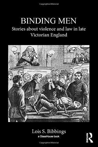 Binding Men: Stories About Violence and Law in Late Victorian England (Glasshouse S) by Lois S. Bibbings (2014-03-28)