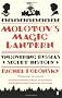 Molotov's Magic Lantern: A Journey in Russian History