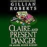 Claire and Present Danger: An Amanda Pepper Mystery, Book 11