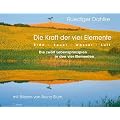 Die Kraft der vier Elemente: Erde - Feuer - Wasser - Luft