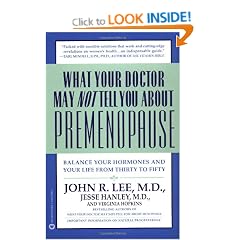 What Your Doctor May Not Tell You About Premenopause