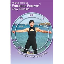 Fabulous Forever Easy Strength Slow down your aging clock