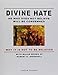 Divine Hate - He Who Does Not Believe Will Be Condemned - Why It Is Not To Be Believed