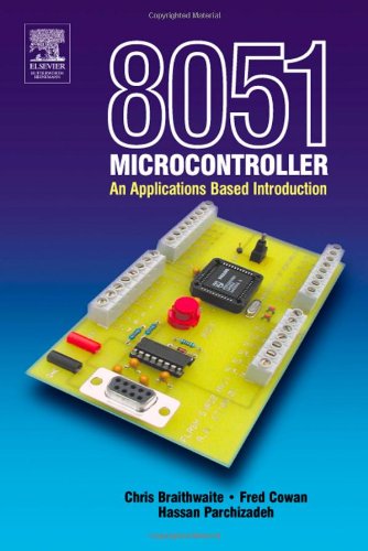 8051 Microcontrollers: An Applications Based Introduction