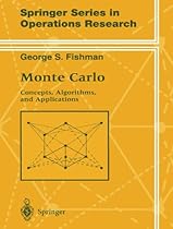 Monte Carlo: Concepts, Algorithms, and Applications (Springer Series in Operations Research and Financial Engineering) Monte Carlo: Concepts, Algorithms, and Applications (Springer Series in Operations Research and Financial Engineering)