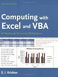 Computing with Excel and VBA: A Problem Solving Approach, Second Edition